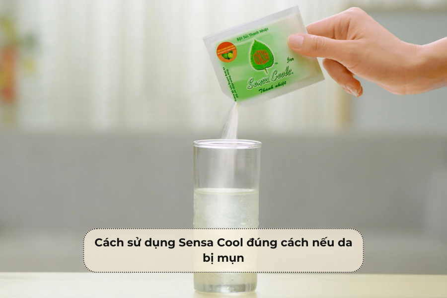 Cách sử dụng Sensa Cool đúng cách nếu da bị mụn