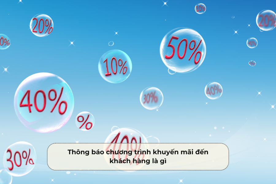 Thông báo chương trình khuyến mãi đến khách hàng là gì