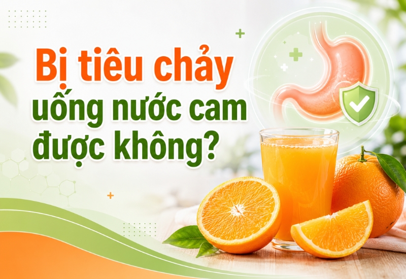 Bị tiêu chảy uống nước cam được không? Dược sĩ giải đáp